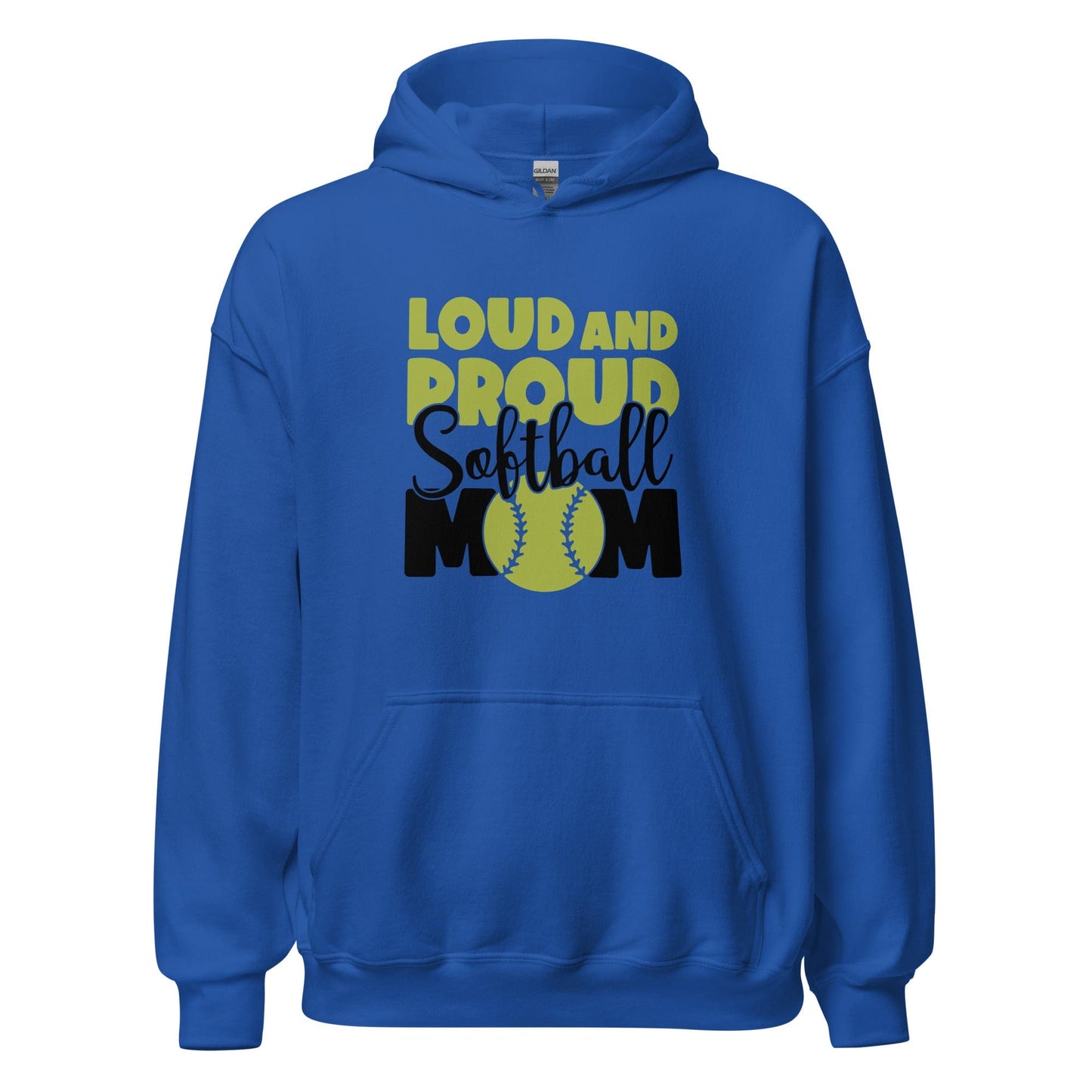 Loud and Proud Softball Mom Hoodie Royal / S Spirit Gear Collective Hoodie