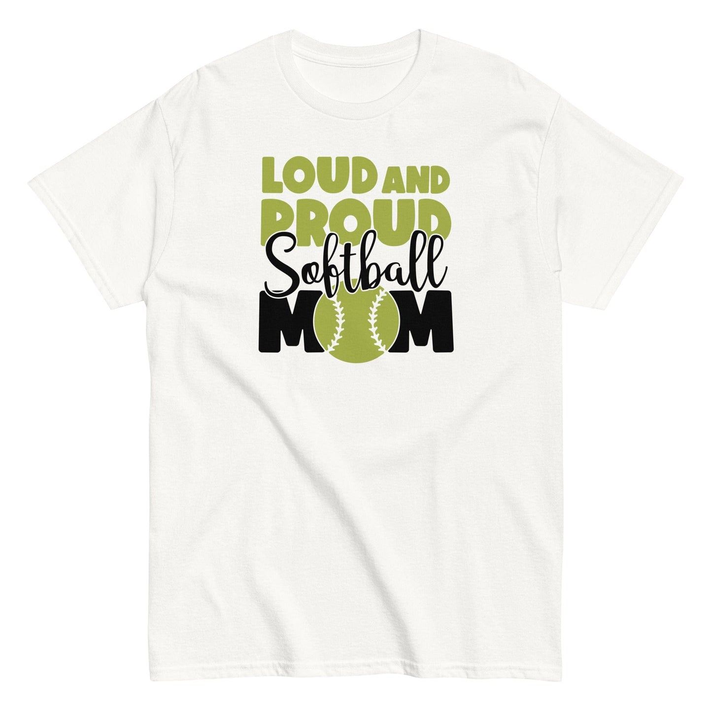 Loud and Proud Softball Mom Shirt White / S Spirit Gear Collective T-Shirt