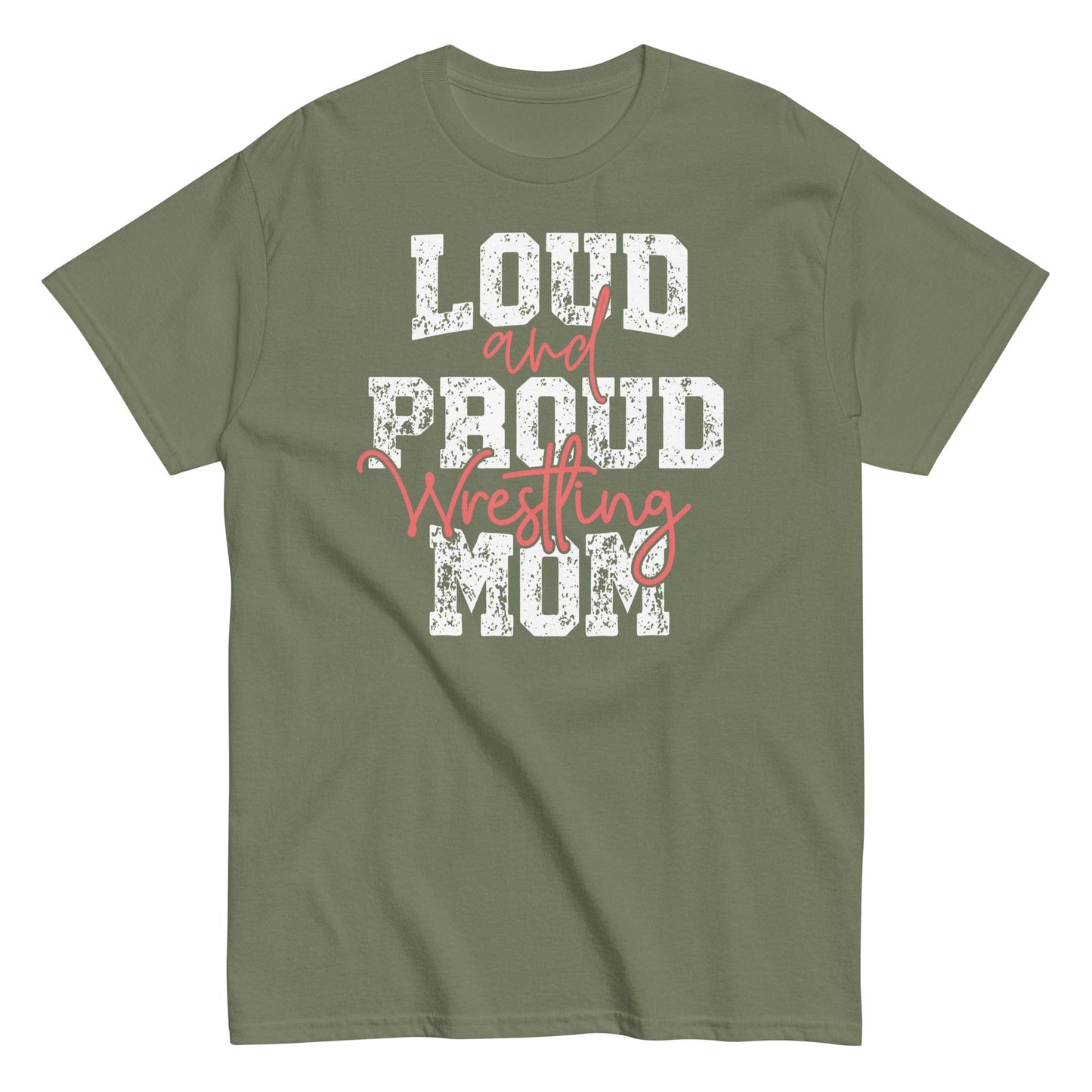 Loud and Proud Wrestling Mom Shirt Military Green / S Spirit Gear Collective T-Shirt