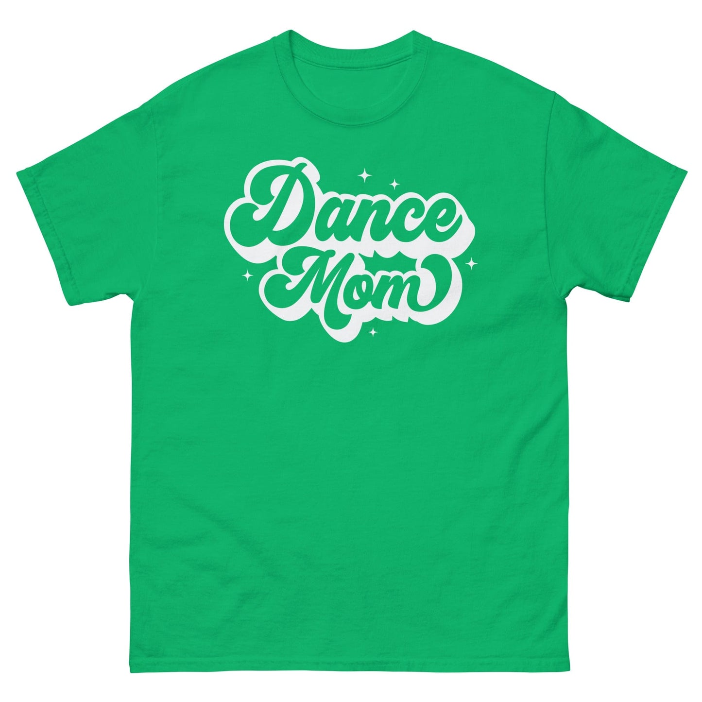 Retro Dance Mom T-Shirt – Bold Script Design for Proud Dance Moms Irish Green / S Spirit Gear Collective