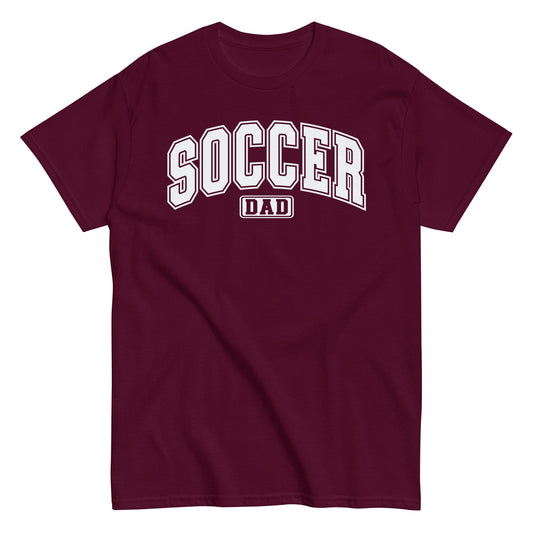 Soccer Dad Classic Block Letter T-Shirt Maroon / S Spirit Gear Collective T-Shirt
