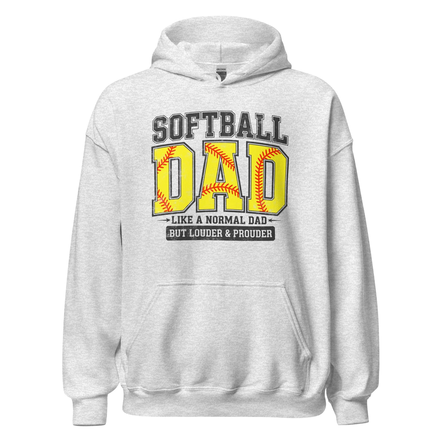 Softball Dad Hoodie – “A Normal Dad But Louder & Prouder” Graphic Hoodie Ash / S Spirit Gear Collective Hoodie