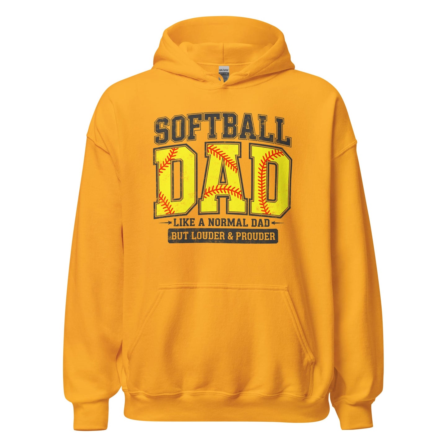 Softball Dad Hoodie – “A Normal Dad But Louder & Prouder” Graphic Hoodie Gold / S Spirit Gear Collective Hoodie