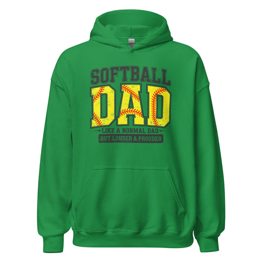 Softball Dad Hoodie – “A Normal Dad But Louder & Prouder” Graphic Hoodie Irish Green / S Spirit Gear Collective Hoodie