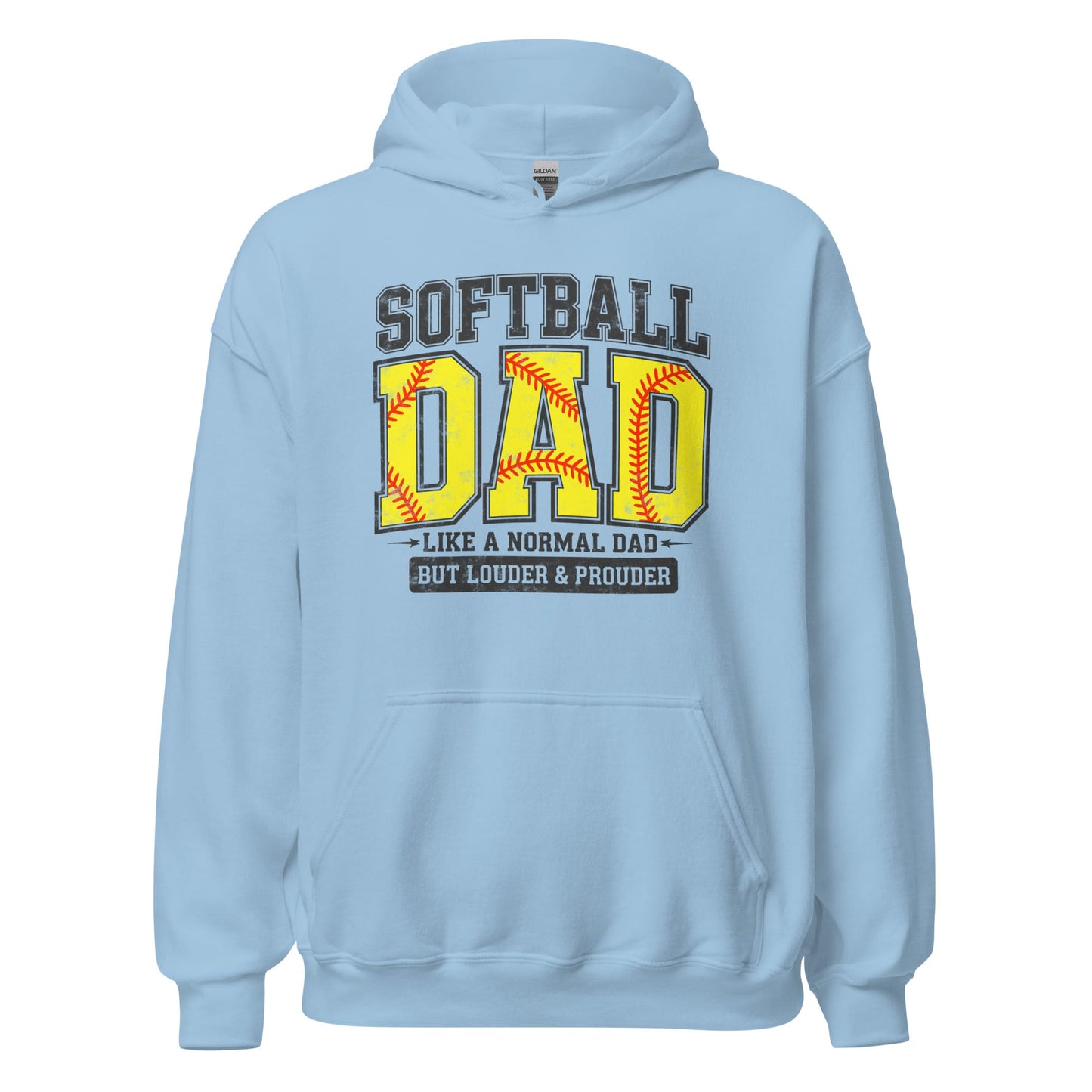 Softball Dad Hoodie – “A Normal Dad But Louder & Prouder” Graphic Hoodie Light Blue / S Spirit Gear Collective Hoodie