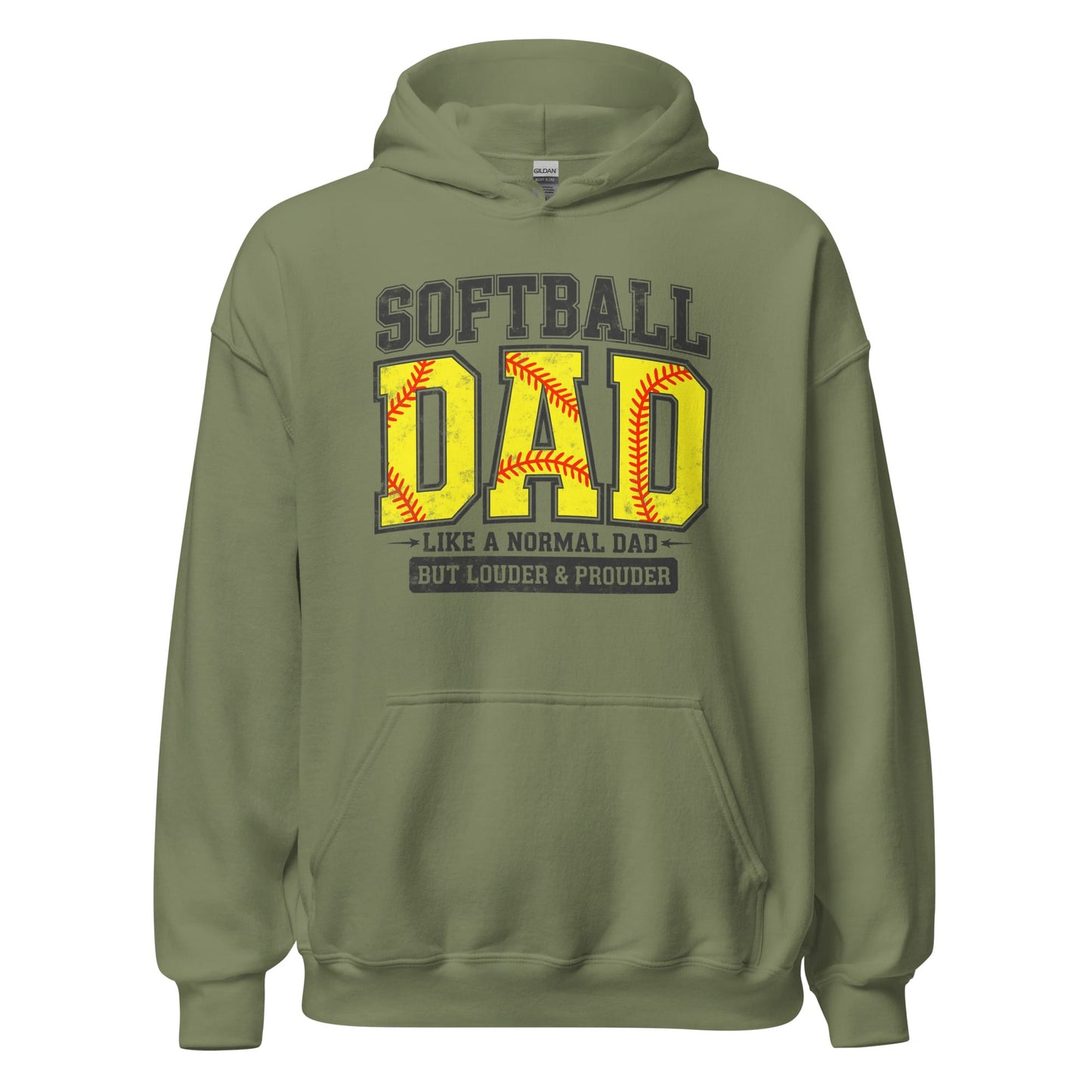 Softball Dad Hoodie – “A Normal Dad But Louder & Prouder” Graphic Hoodie Military Green / S Spirit Gear Collective Hoodie