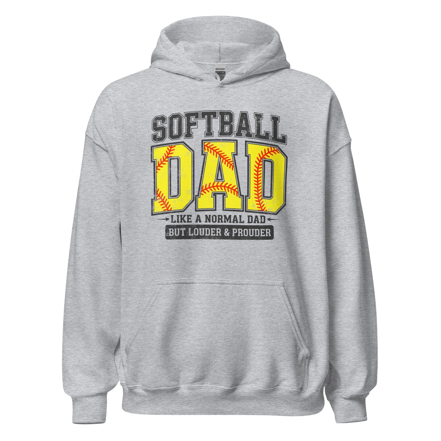 Softball Dad Hoodie – “A Normal Dad But Louder & Prouder” Graphic Hoodie Sport Grey / S Spirit Gear Collective Hoodie