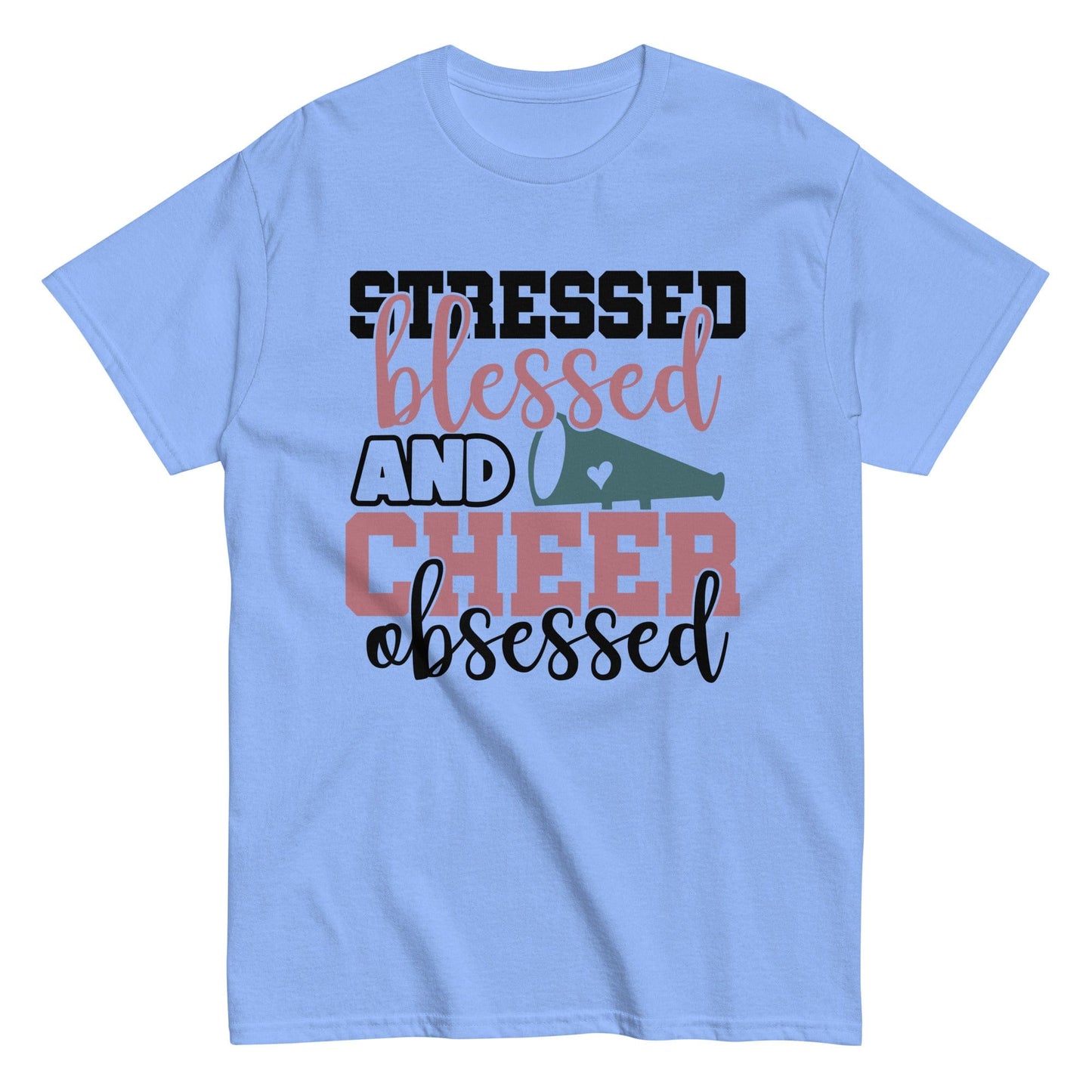 Stressed Blessed and Cheer Obessed Shirt Carolina Blue / S Spirit Gear Collective T-Shirt