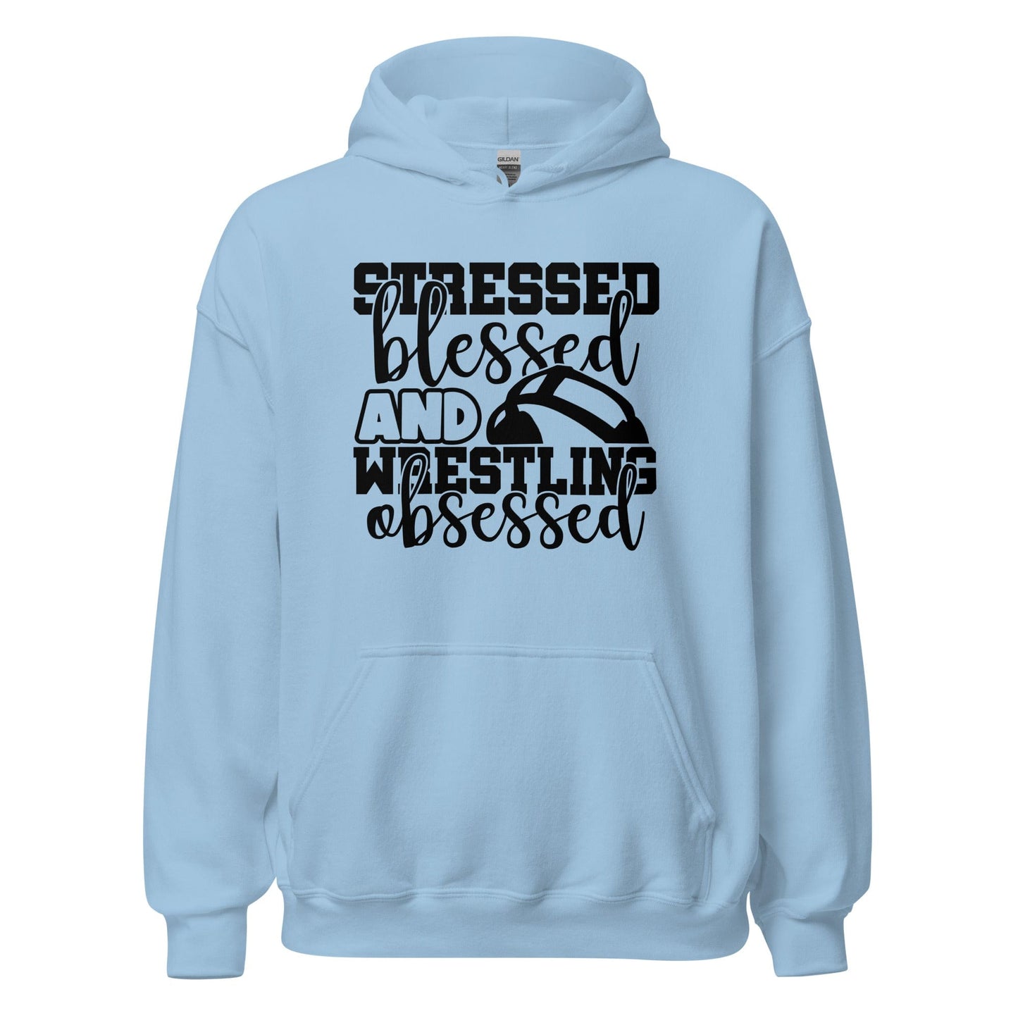 Stressed Blessed and Wrestling Obsessed Hoodie Light Blue / S Spirit Gear Collective Hoodie